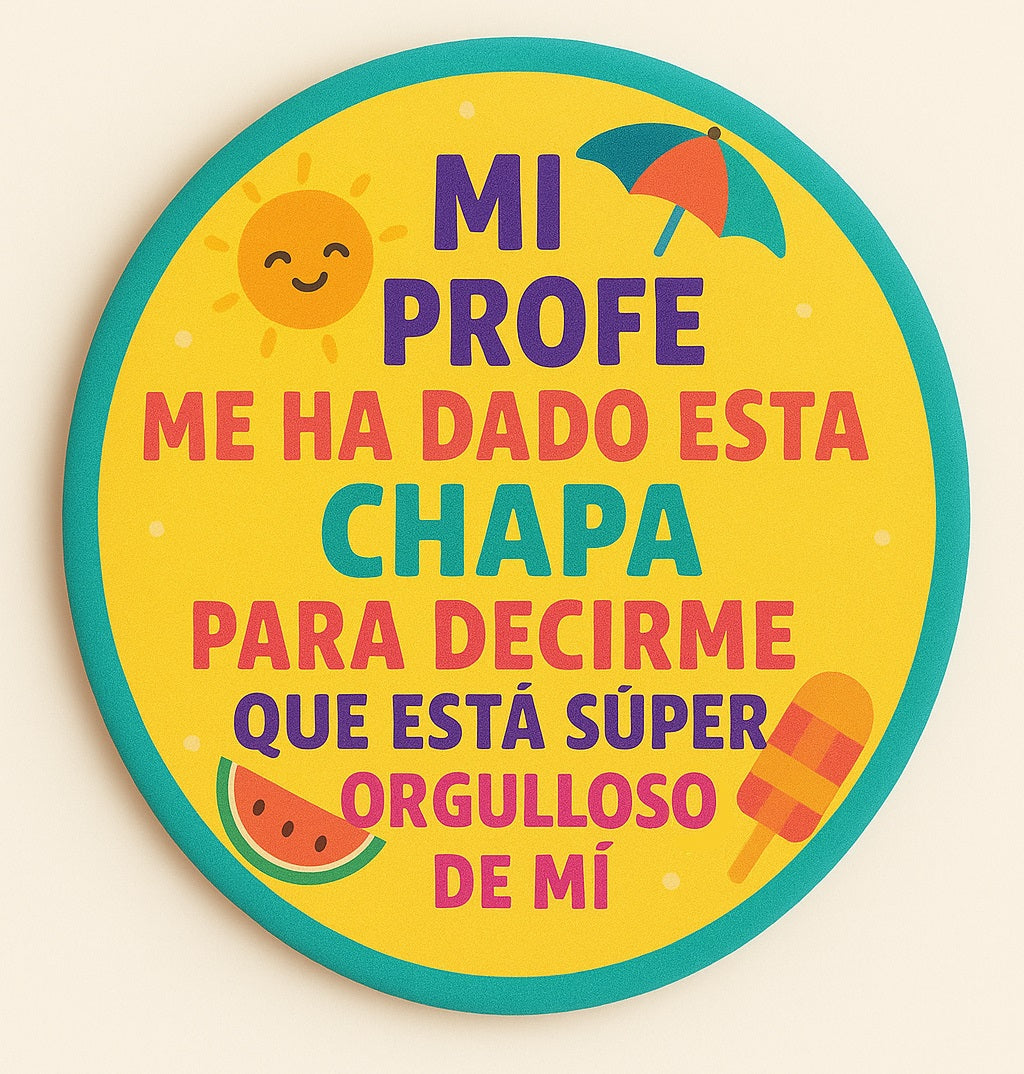 Chapa para regalar el profe a sus alumnos "Orgulloso" (Individual)